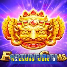 h5.casino slots 8 paga mesmo